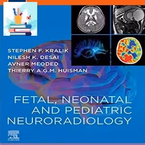 Fetal Neonatal and Pediatric Neuroradiology TRUE PDF price 1€ - کتاب پزشکی بهار