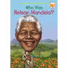 کتاب Who Was Nelson Mandela اثر Pam Pollack,Who HQ,Stephen Marchesi انتشارات Penguin Workshop