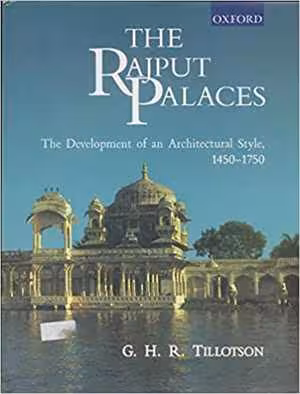 [PDF] دانلود کتاب The Rajput Palaces - The Development Of An Architectural Style, 1450-1750, 1999