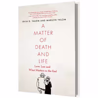 کتاب  A Matter of Death and Life اثر IRVIN YALOM نشر خانه رود