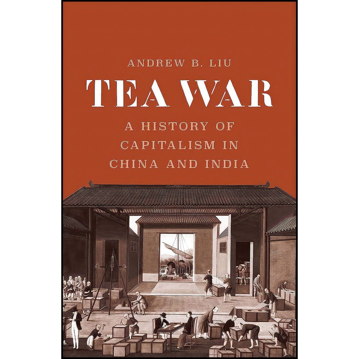 کتاب زبان اصلی Tea War اثر Andrew B Liu
