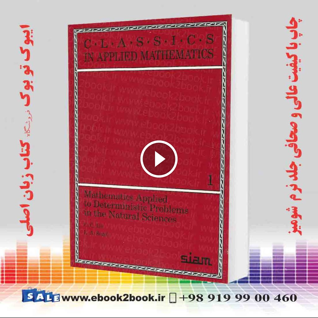 Mathematics Applied to Deterministic Problems in the Natural Sciences