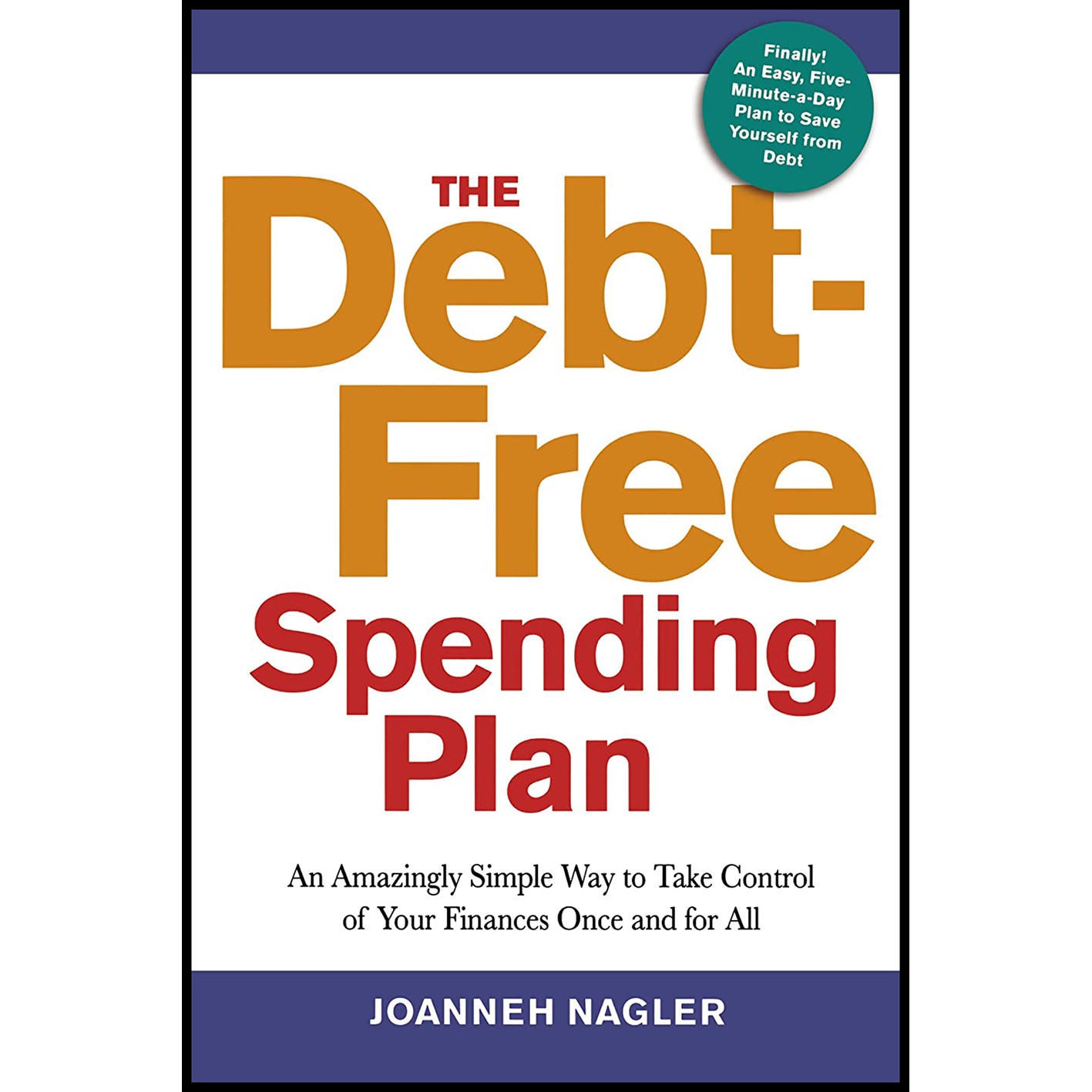 کتاب The Debt-Free Spending Plan اثر JoAnneh Nagler انتشارات AMACOM