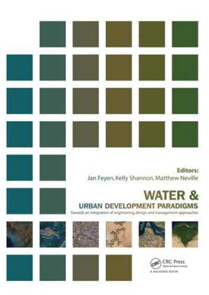 [PDF] دانلود کتاب Water And Urban Development Paradigms - Towards An Integration Of Engineering, Design And Management Approaches, 2008
