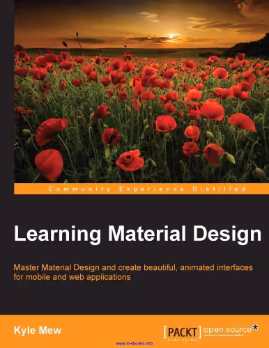 خرید و دانلود نسخه کامل کتاب Learning Material Design: Master Material Design and create beautiful, animated interfaces for mobile and web applications