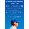کتاب Trillion Dollar Coach اثر Eric Schmidt انتشارات HarperCollins Publishers Inc
