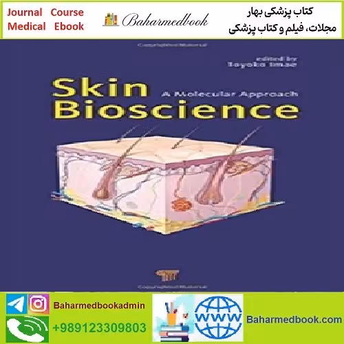 Skin Bioscience A Molecular Approach TRUE PDF price 1€ - کتاب پزشکی بهار