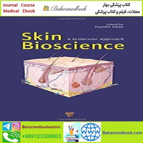 Skin Bioscience A Molecular Approach TRUE PDF price 1€ - کتاب پزشکی بهار