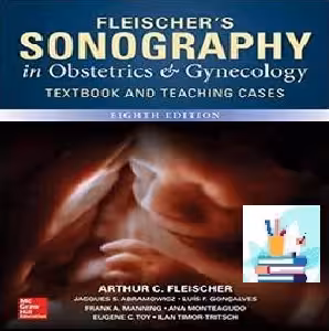 Fleischer's Sonography in Obstetrics &amp; GynecologyThe definitive