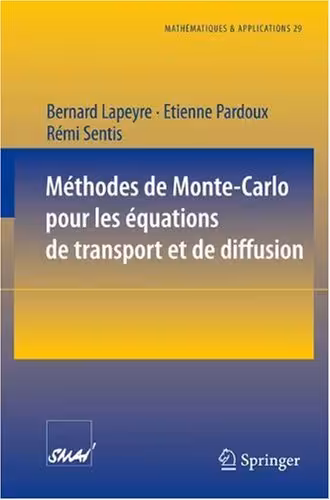خرید و دانلود نسخه کامل کتاب Methodes de Monte Carlo pour les equations de transport et de diffusion,p185,Springer