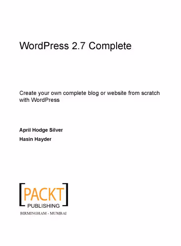 خرید و دانلود نسخه کامل کتاب WordPress 2.7 complete : create your own complete blog or website from scratch with WordPress