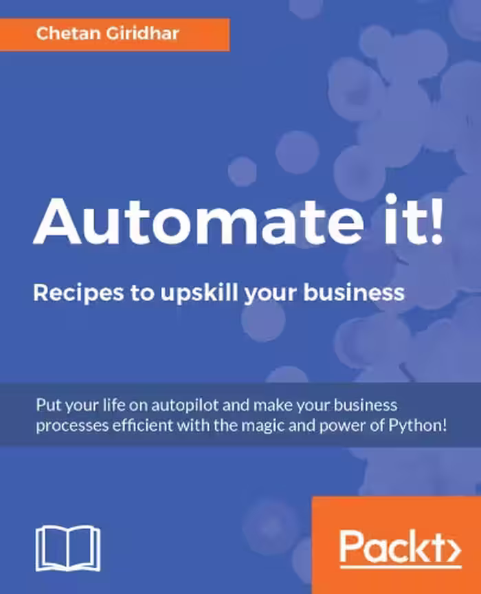 خرید و دانلود نسخه کامل کتاب Automate it! - Recipes to upskill your business
