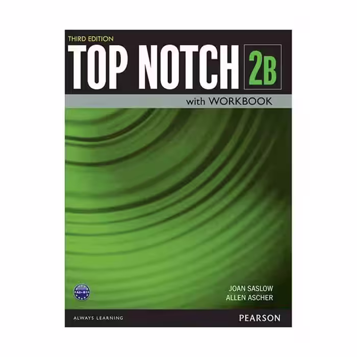 کتاب Top Notch 3rd 2B  اثر Joan Saslow and Allen Ascher انتشارات Pearson