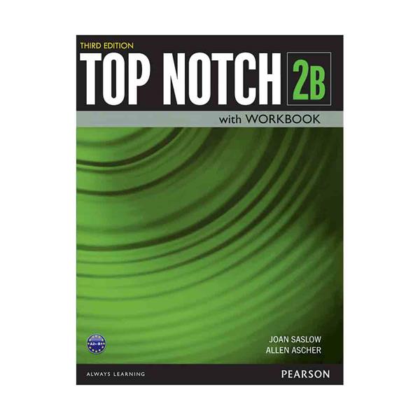 کتاب Top Notch 3rd 2B اثر Joan Saslow and Allen Ascher انتشارات Pearson