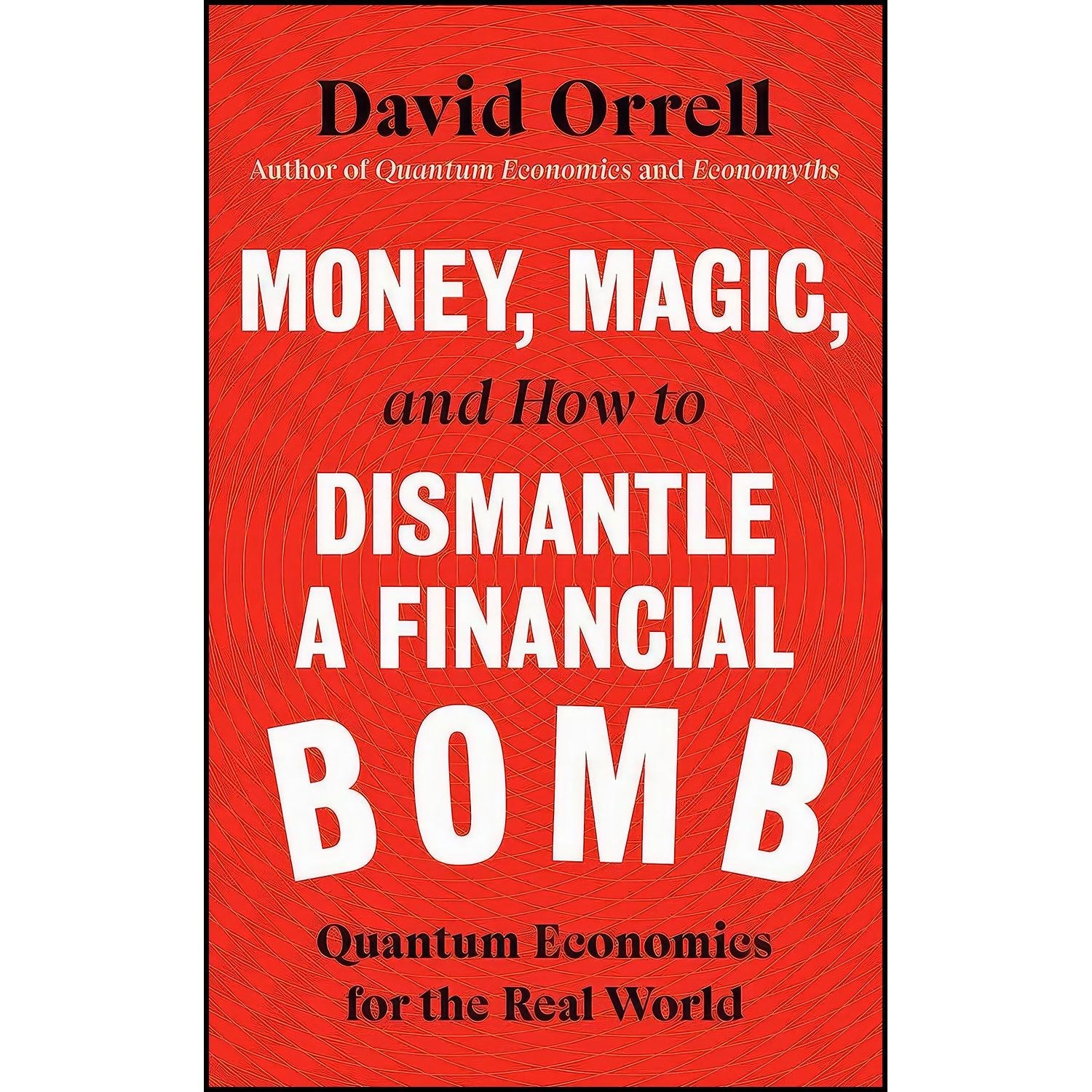 کتاب زبان اصلی Money Magic and How to Dismantle a Financial Bomb