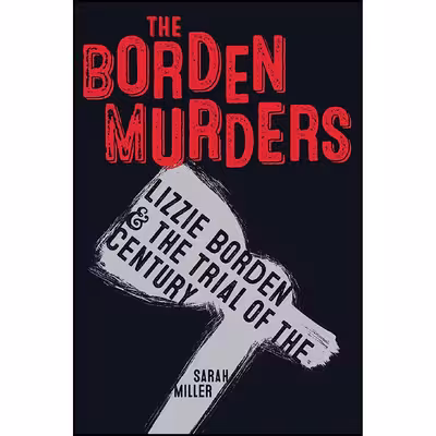 کتاب Borden Murders اثر Sarah Miller انتشارات Turtleback