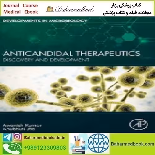 Anticandidal Therapeutics Discovery and Development 2