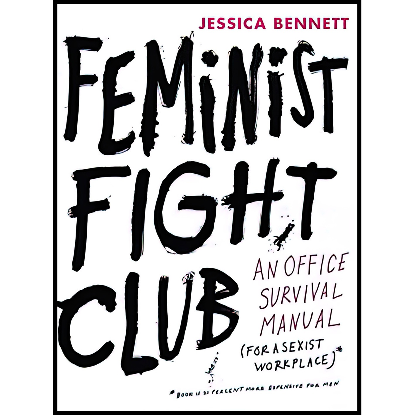 کتاب Feminist Fight Club اثر جمعی از نویسندگان انتشارات Harper Wave