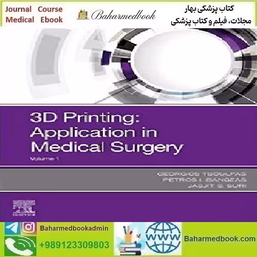 3D Printing Applications in Medicine and Surgery 2020