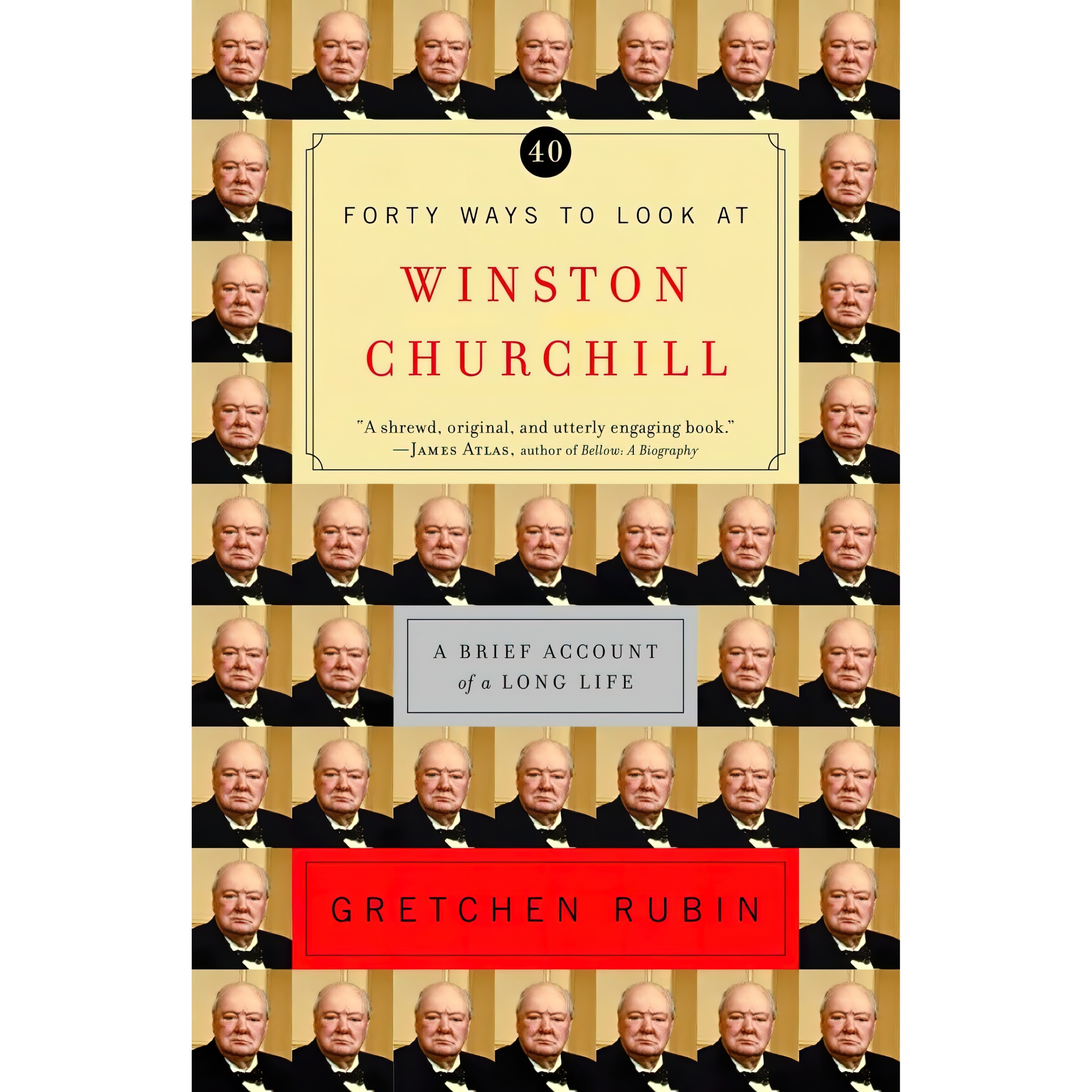 کتاب Forty Ways to Look at Winston Churchill اثر Gretchen Rubin انتشارات Random House Trade