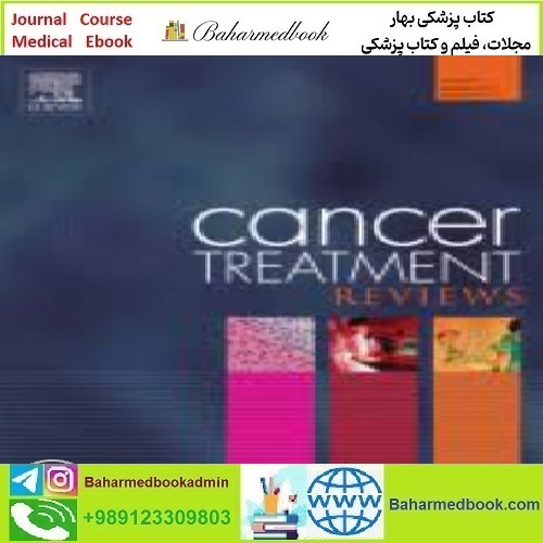 Cancer Treatment Reviews Volume 102 to 111 2022 TRUE PDF