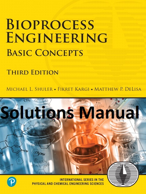 خرید و دانلود نسخه کامل کتاب [Solutions Manual] Bioprocess Engineering: Basic Concepts (3rd Edition) - word