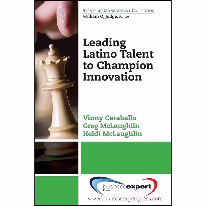 کتاب زبان اصلی Leading Latino Talent to Champion Innovation 