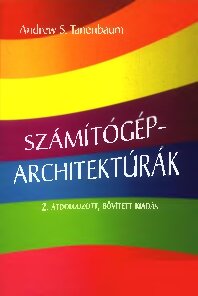 خرید و دانلود نسخه کامل کتاب Számítógép-architektúrák : [tankönyv]