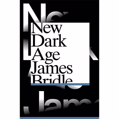 کتاب New Dark Age اثر James Bridle انتشارات Verso