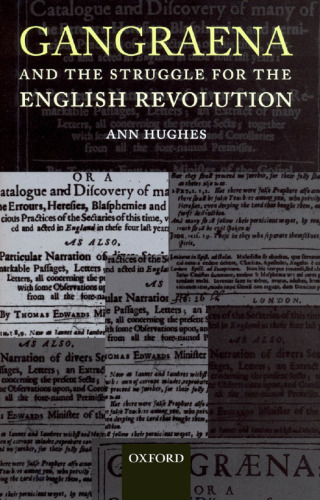 خرید و دانلود نسخه کامل کتاب Gangraena and the Struggle for the English Revolution