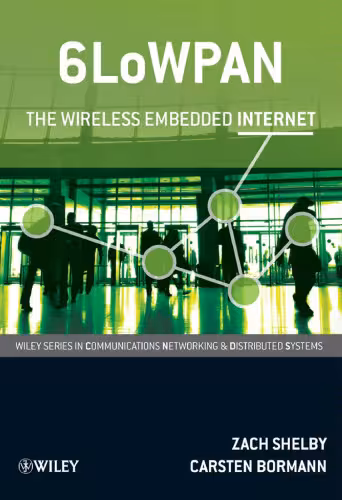 خرید و دانلود نسخه کامل کتاب 6LoWPAN: The Wireless Embedded Internet (Wiley Series on Communications Networking &amp; Distributed Systems)