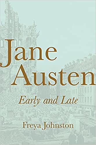 خرید و دانلود نسخه کامل کتاب Jane Austen, Early and Late - Pdf