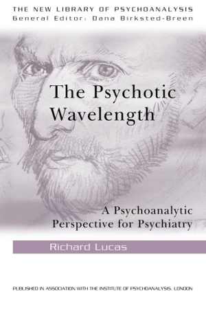 [PDF] دانلود کتاب The Psychotic Wavelength - A Psychoanalytic Perspective For Psychiatry, 2009