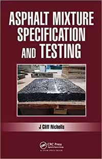 󾕇 دانلود کتاب Nicholls C., Asphalt Mixture Specification and Testing, 2017 - دانلود کتاب های دانشگاهی