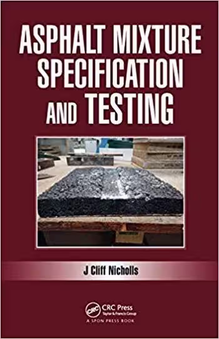 󾕇 دانلود کتاب Nicholls C., Asphalt Mixture Specification and Testing, 2017 - دانلود کتاب های دانشگاهی