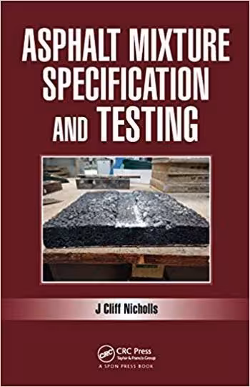 󾕇 دانلود کتاب Nicholls C., Asphalt Mixture Specification and Testing, 2017 - دانلود کتاب های دانشگاهی