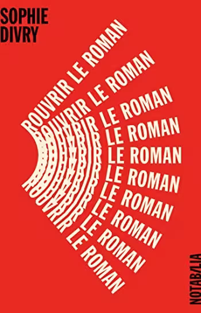 خرید و دانلود نسخه کامل کتاب Rouvrir le roman (Notabilia t. 32) -   pdf