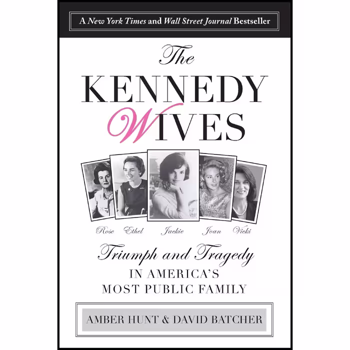 کتاب Kennedy Wives اثر Amber Hunt and David Batcher انتشارات Lyons Press
