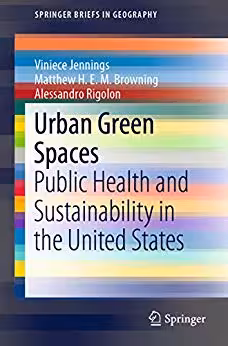 󾕇 دانلود کتاب Urban Green Spaces - Public Health And Sustainability In The United States, 2019 - دانلود کتاب های دانشگاهی