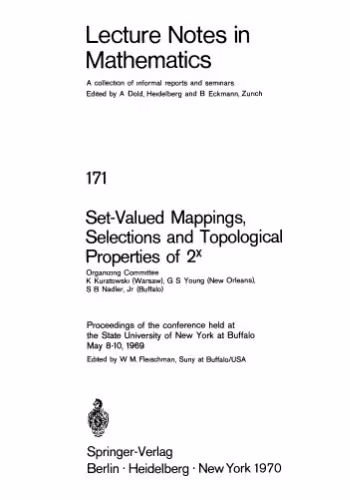 خرید و دانلود نسخه کامل کتاب Set-Valued Mappings, Selections and Topological Properties of 2x