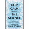 کتاب Keep Calm and Trust the Science اثر Luke ONeill انتشارات Gill Books