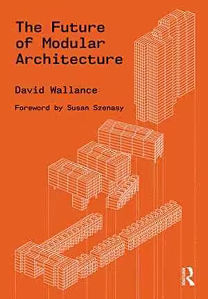 [PDF] دانلود کتاب The Future Of Modular Architecture, 2021