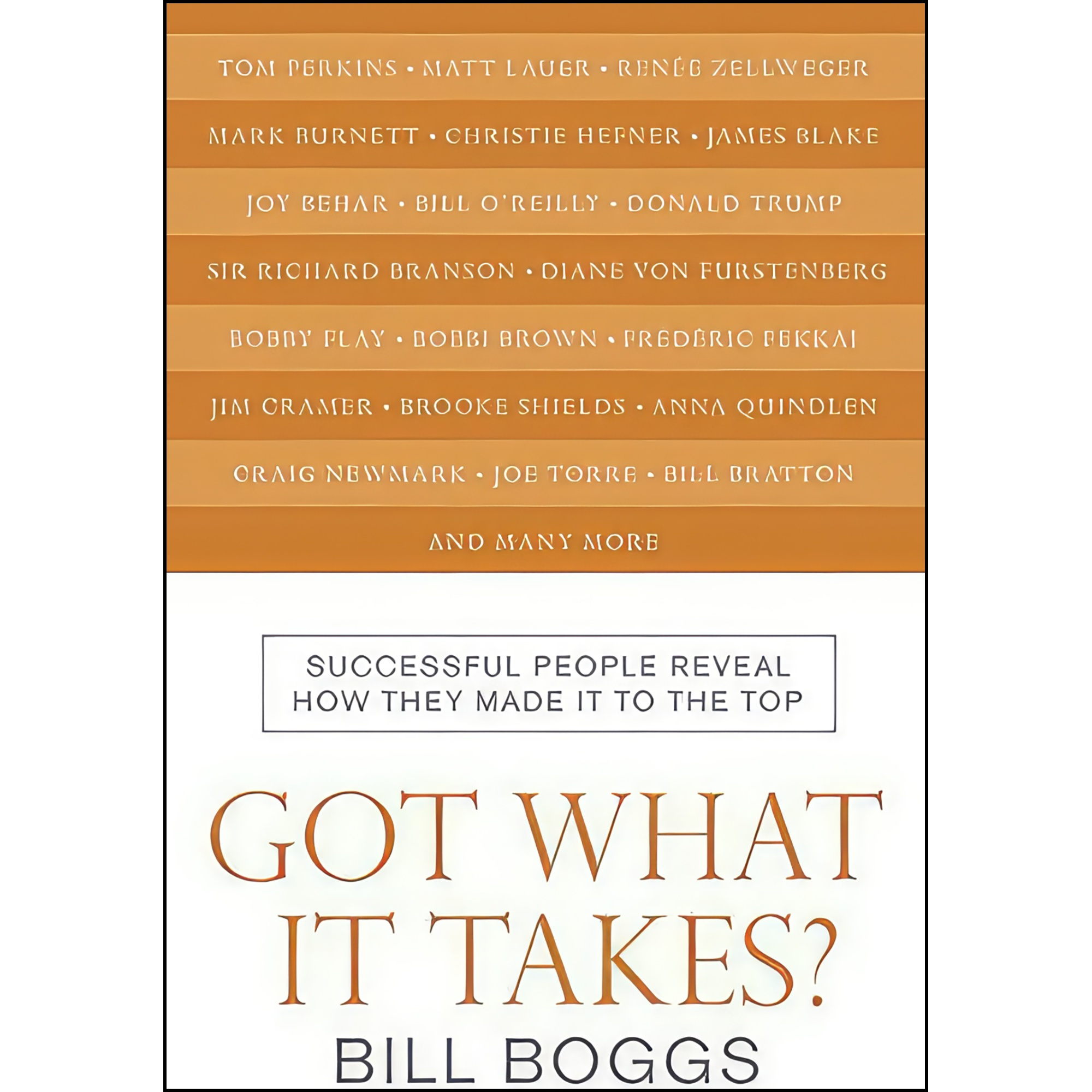 کتاب Got What It Takes? اثر Bill Boggs انتشارات William Morrow