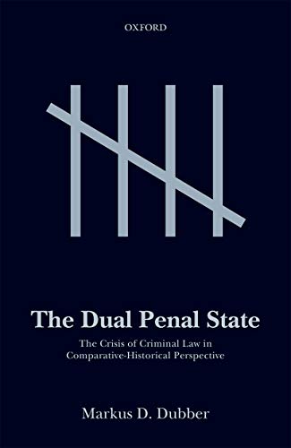 خرید و دانلود نسخه کامل کتاب The Dual Penal State: The Crisis of Criminal Law in Comparative-Historical Perspective