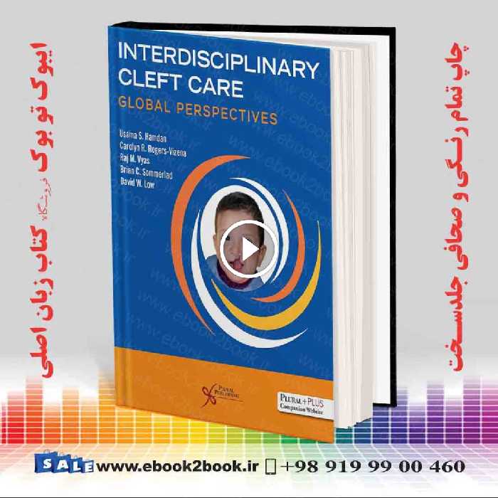 Interdisciplinary Cleft Care: Global Perspectives First Edition