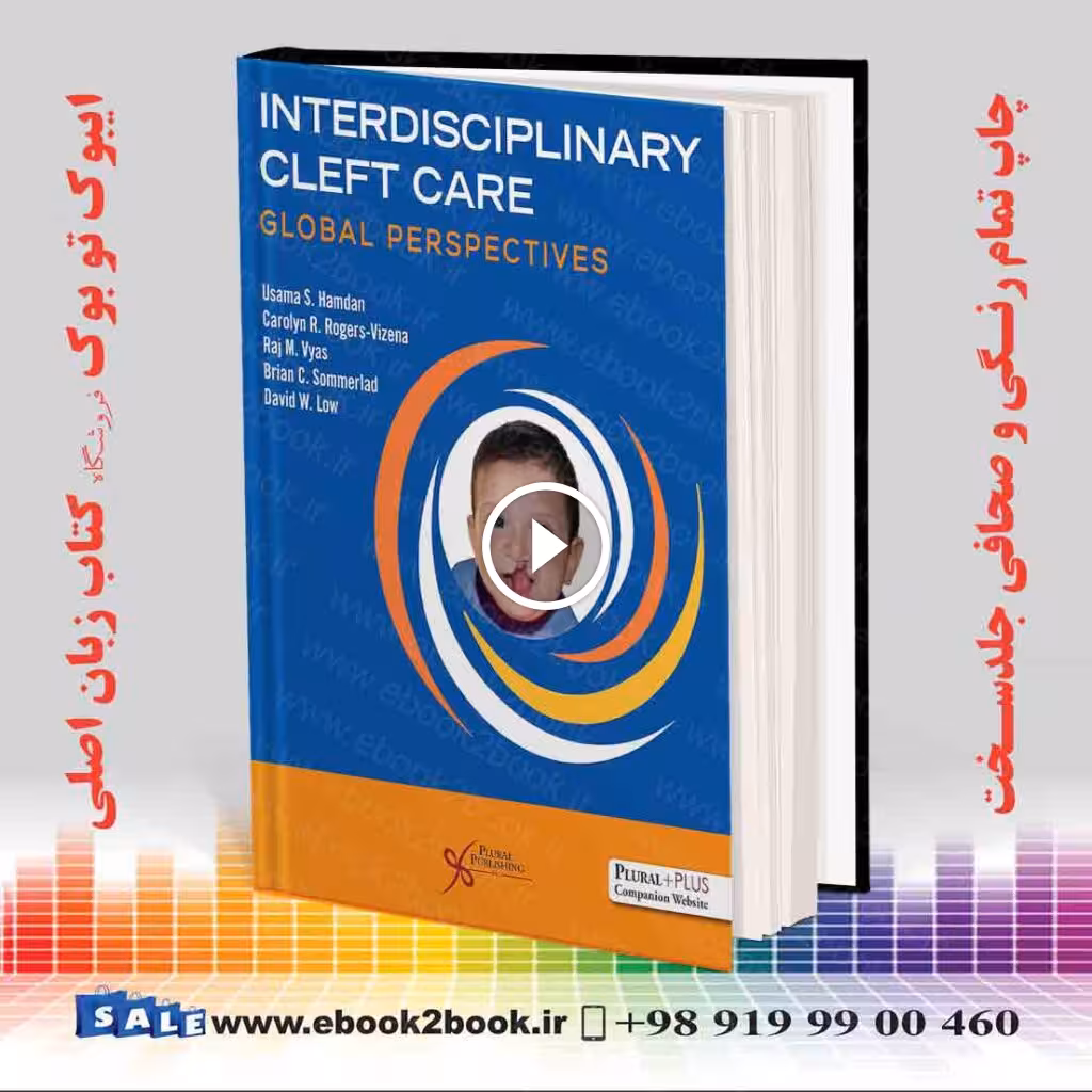 Interdisciplinary Cleft Care: Global Perspectives First Edition