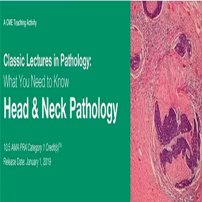 Classic Lectures in Pathology What You Need to Know Head and Neck Pathology 2019 Price 15€ - کتاب پزشکی بهار