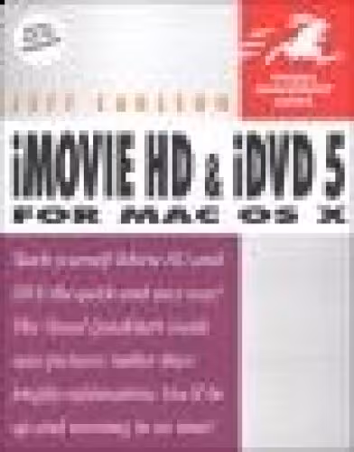 خرید و دانلود نسخه کامل کتاب iMovie HD and iDVD 5 for Mac OS X : Visual QuickStart Guide (Visual Quickstart Guides)