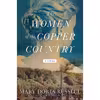 کتاب The Women of the Copper Country اثر Mary Doria Russell انتشارات Atria Books