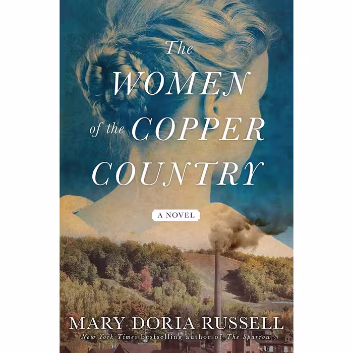 کتاب The Women of the Copper Country اثر Mary Doria Russell انتشارات Atria Books